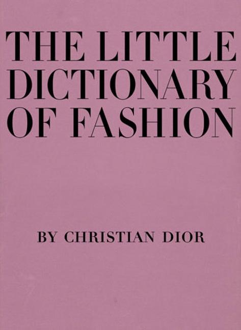 The Little Dictionary of Fashion