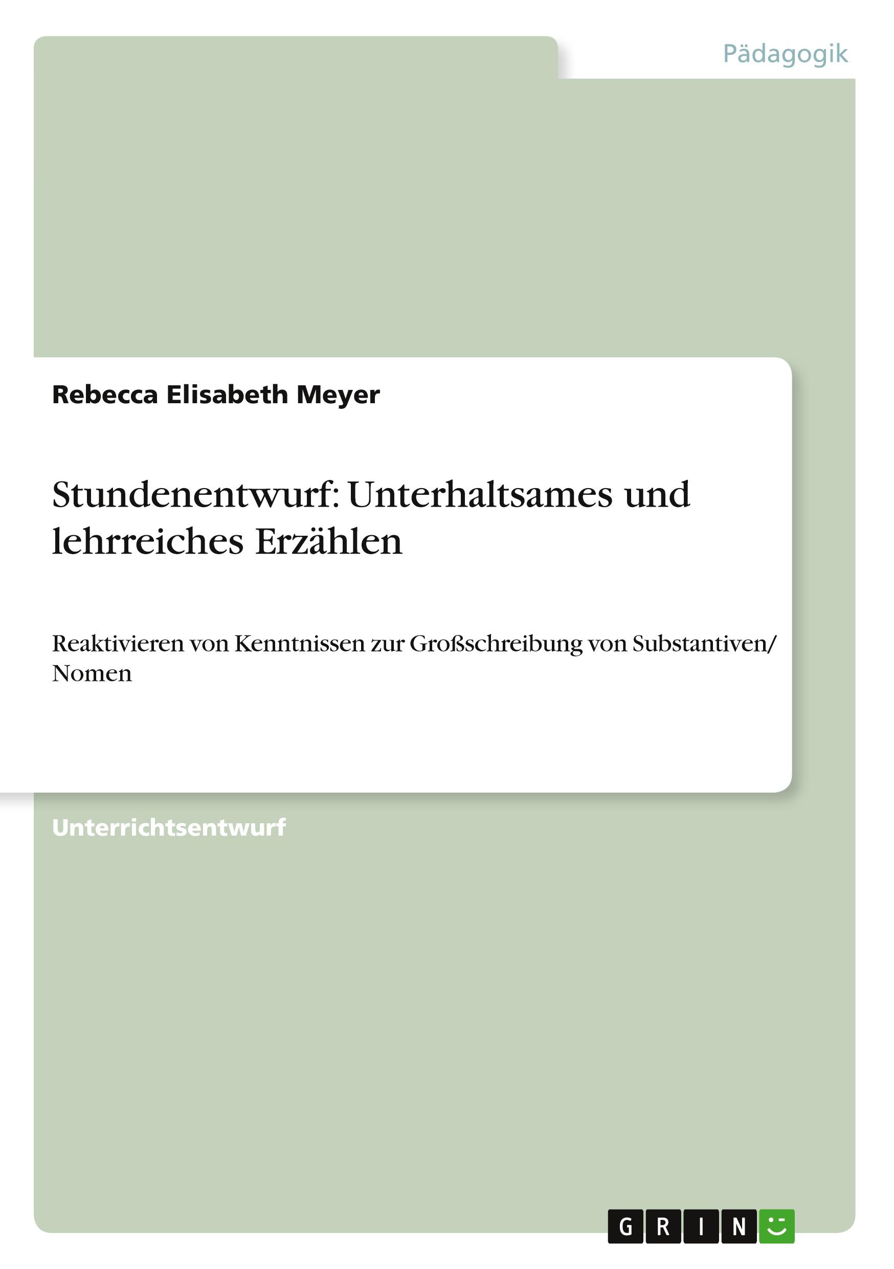 Stundenentwurf: Unterhaltsames und lehrreiches Erzählen