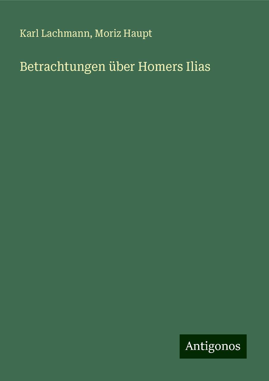 Betrachtungen über Homers Ilias