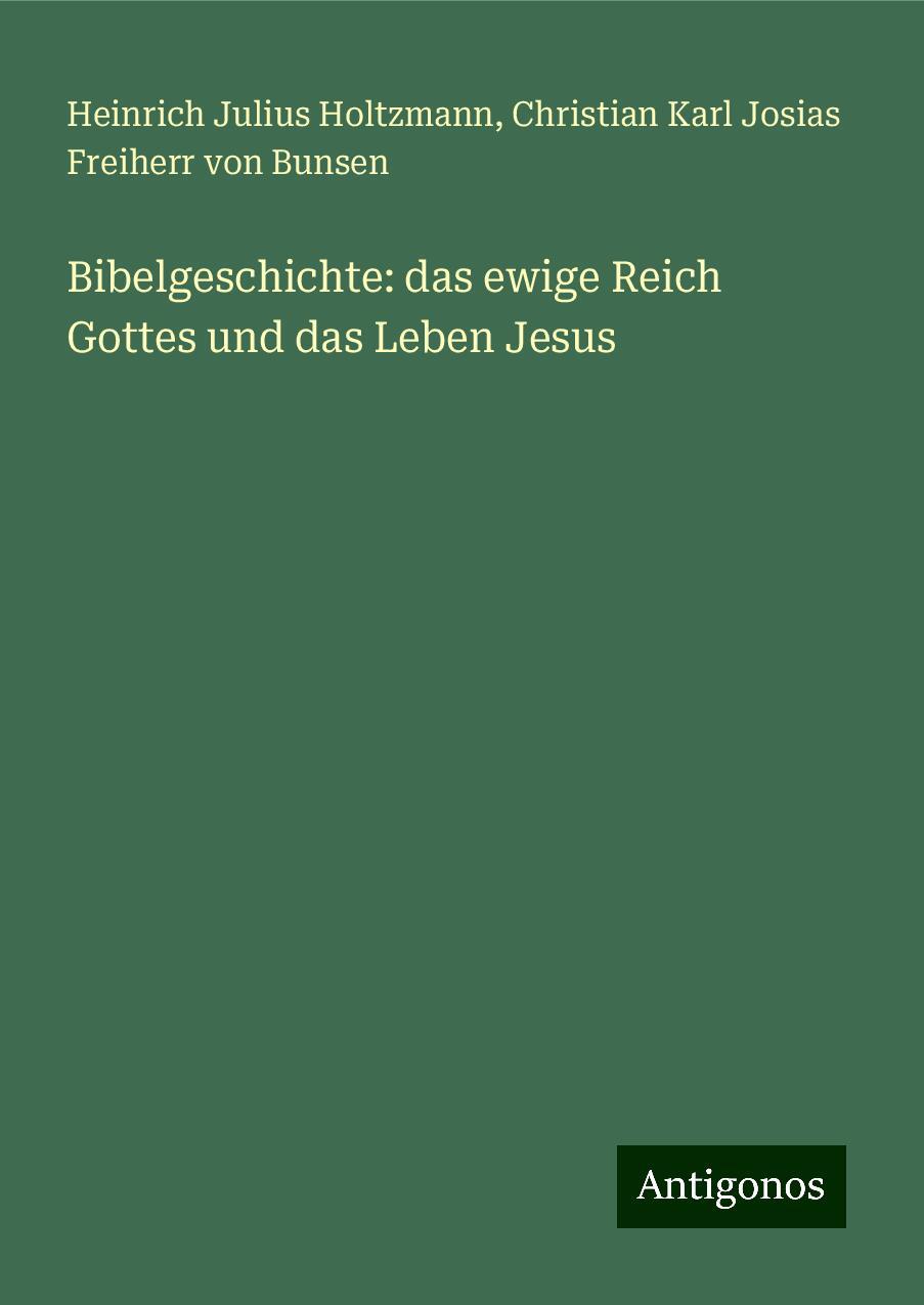 Bibelgeschichte: das ewige Reich Gottes und das Leben Jesus