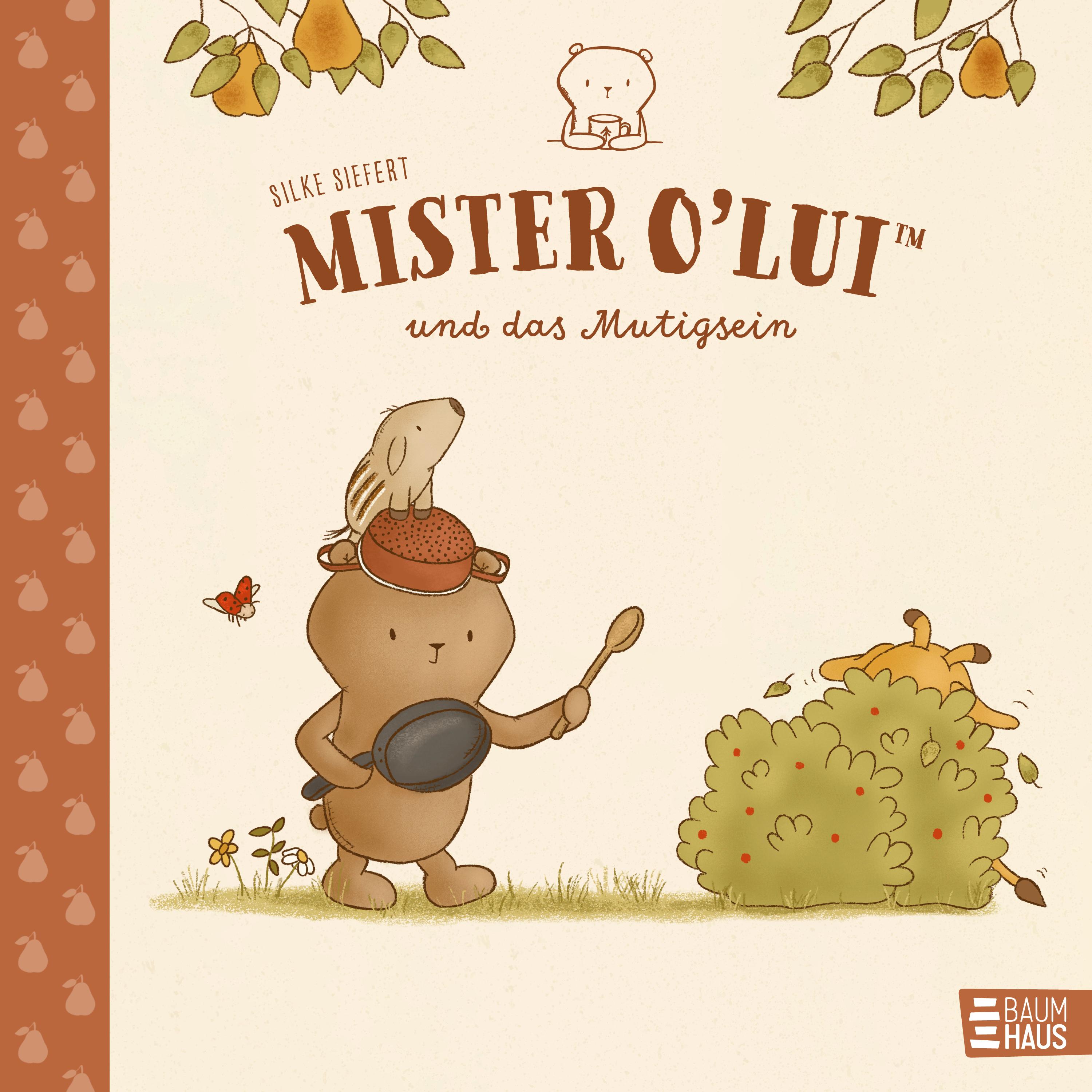 Mister O'Lui und das Mutigsein