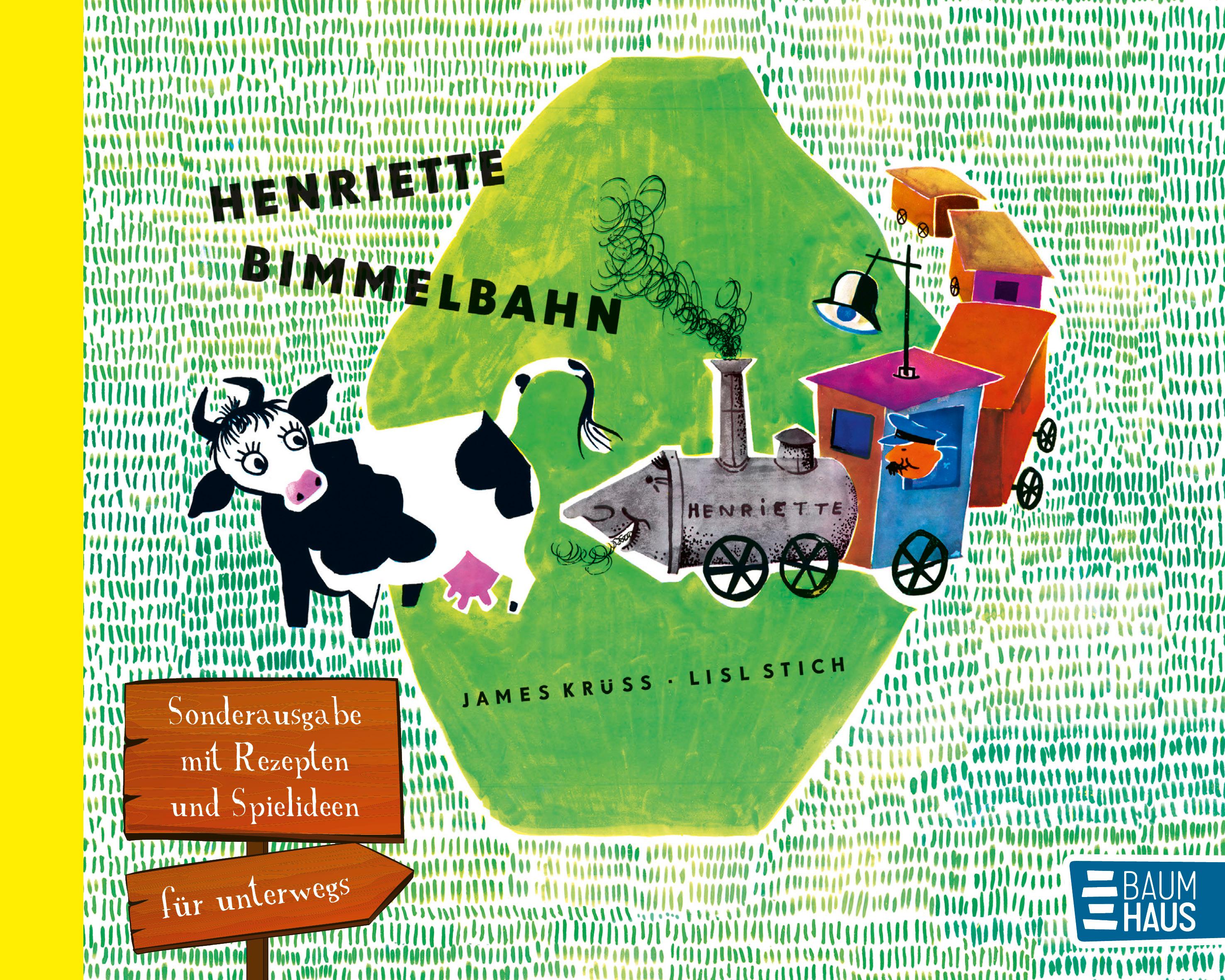 Henriette Bimmelbahn - Sonderausgabe mit Rezepten und Spielideen für unterwegs