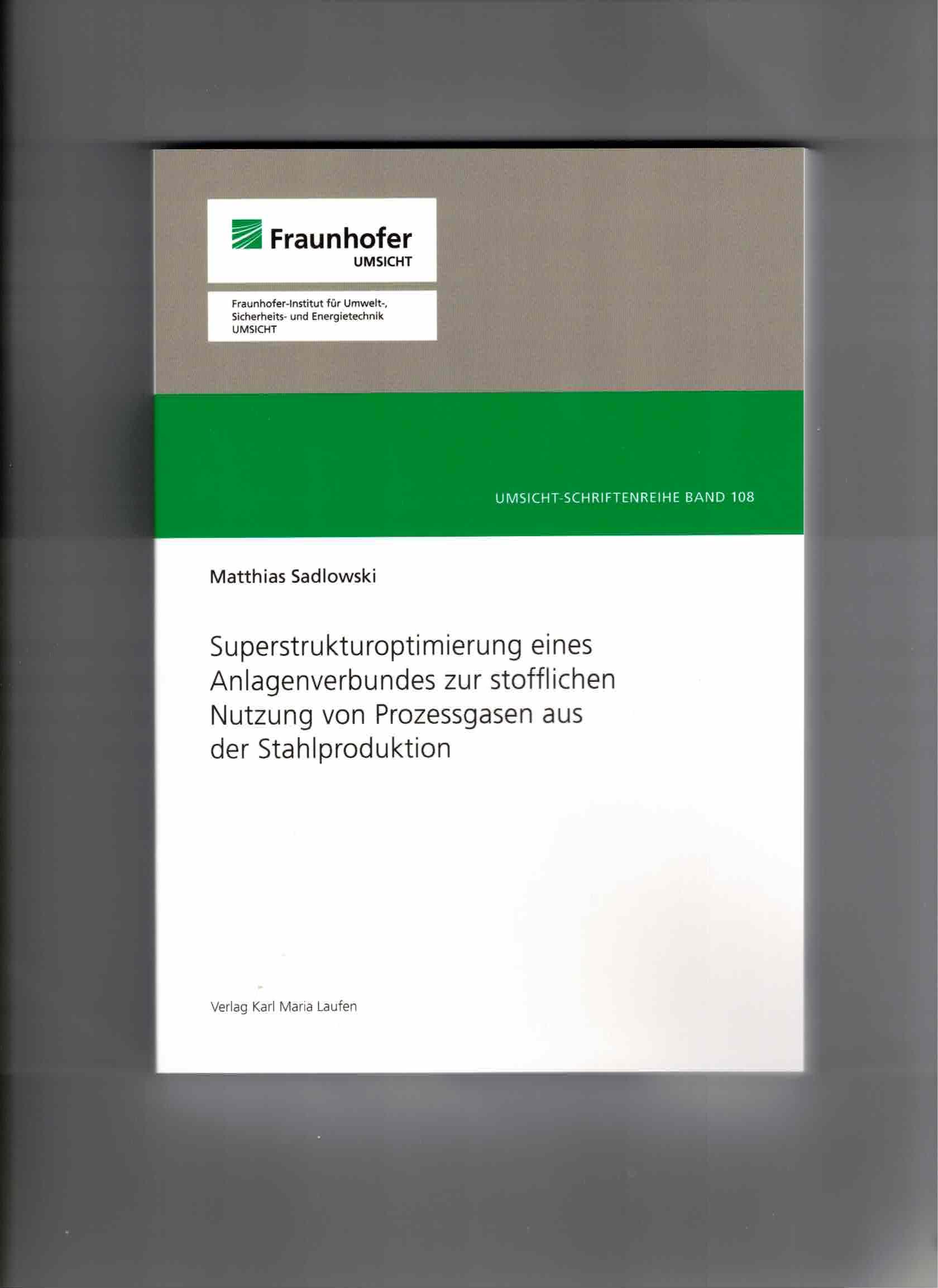 Superstrukturoptimierung eines Anlagenverbundes zur stofflichen Nutzung von Prozessgasen aus der Stahlproduktion