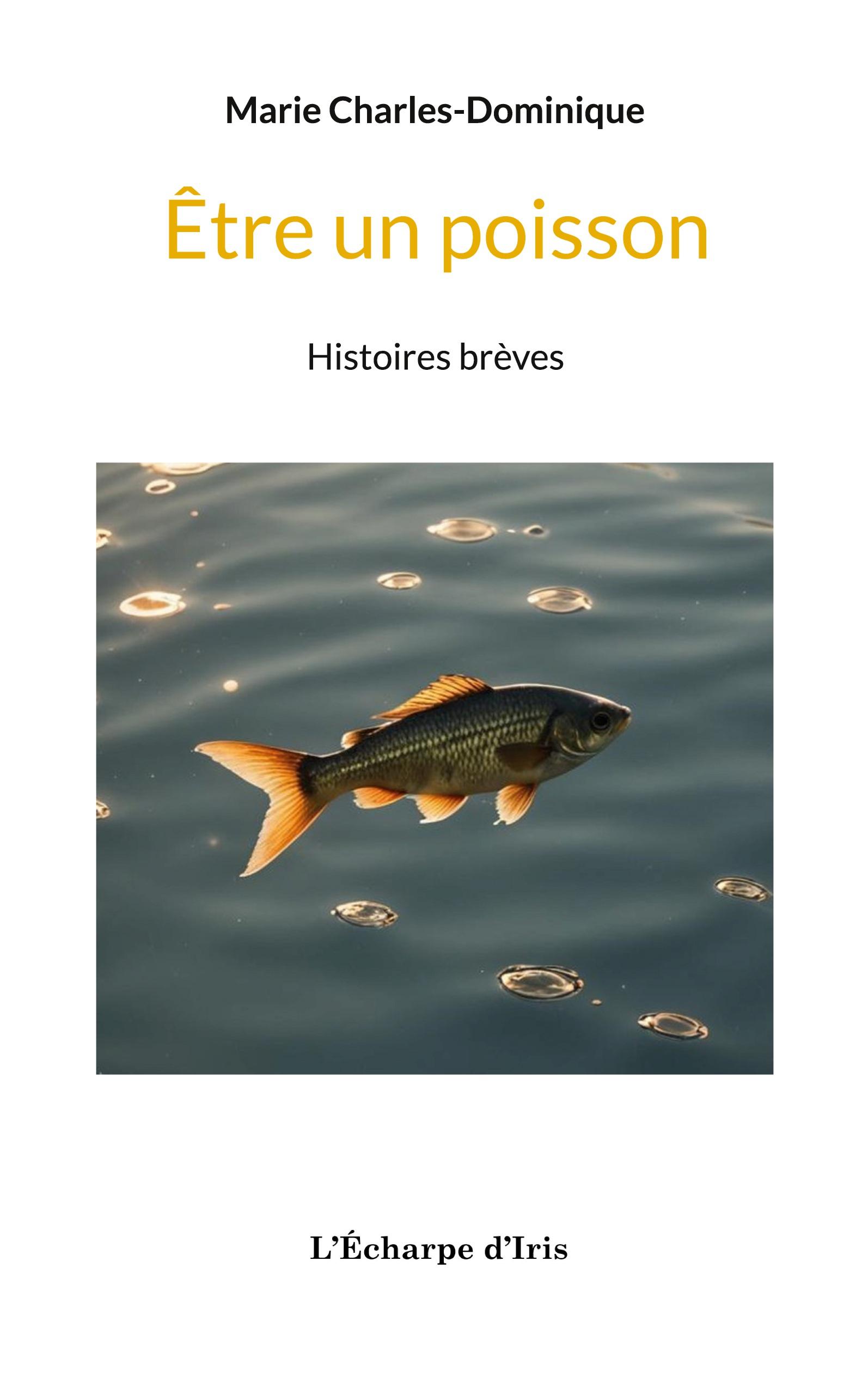 Être un poisson