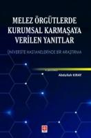 Melez Örgütlerde Kurumsal Karmasaya Verilen Yanitlar