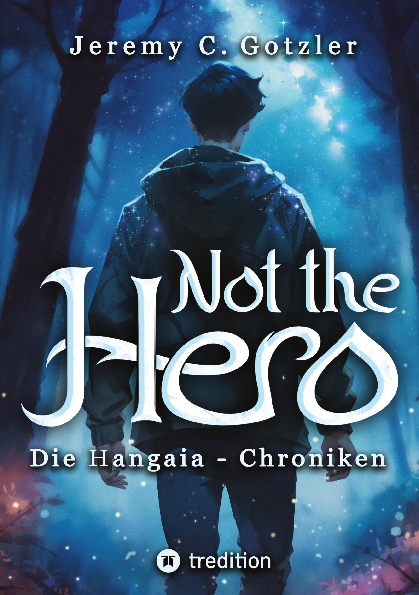 Not the Hero - Die Hangaia-Chroniken