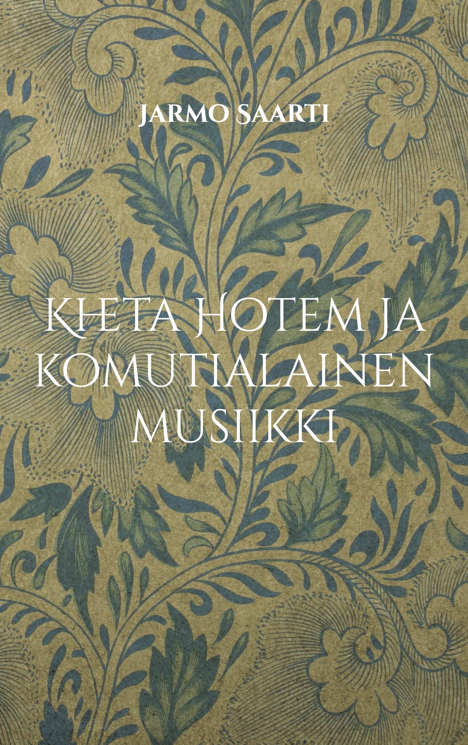 Kheta Hotem ja komutialainen musiikki