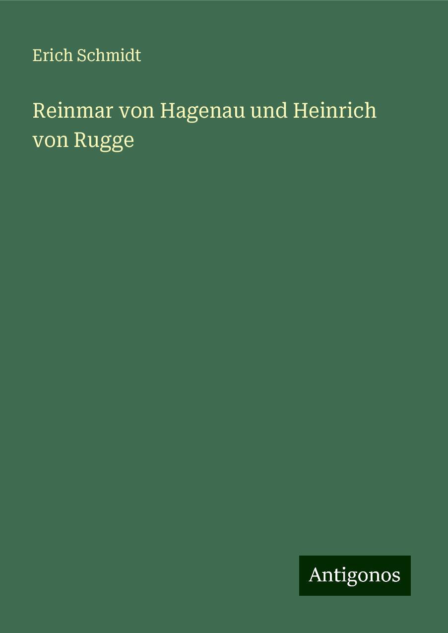 Reinmar von Hagenau und Heinrich von Rugge