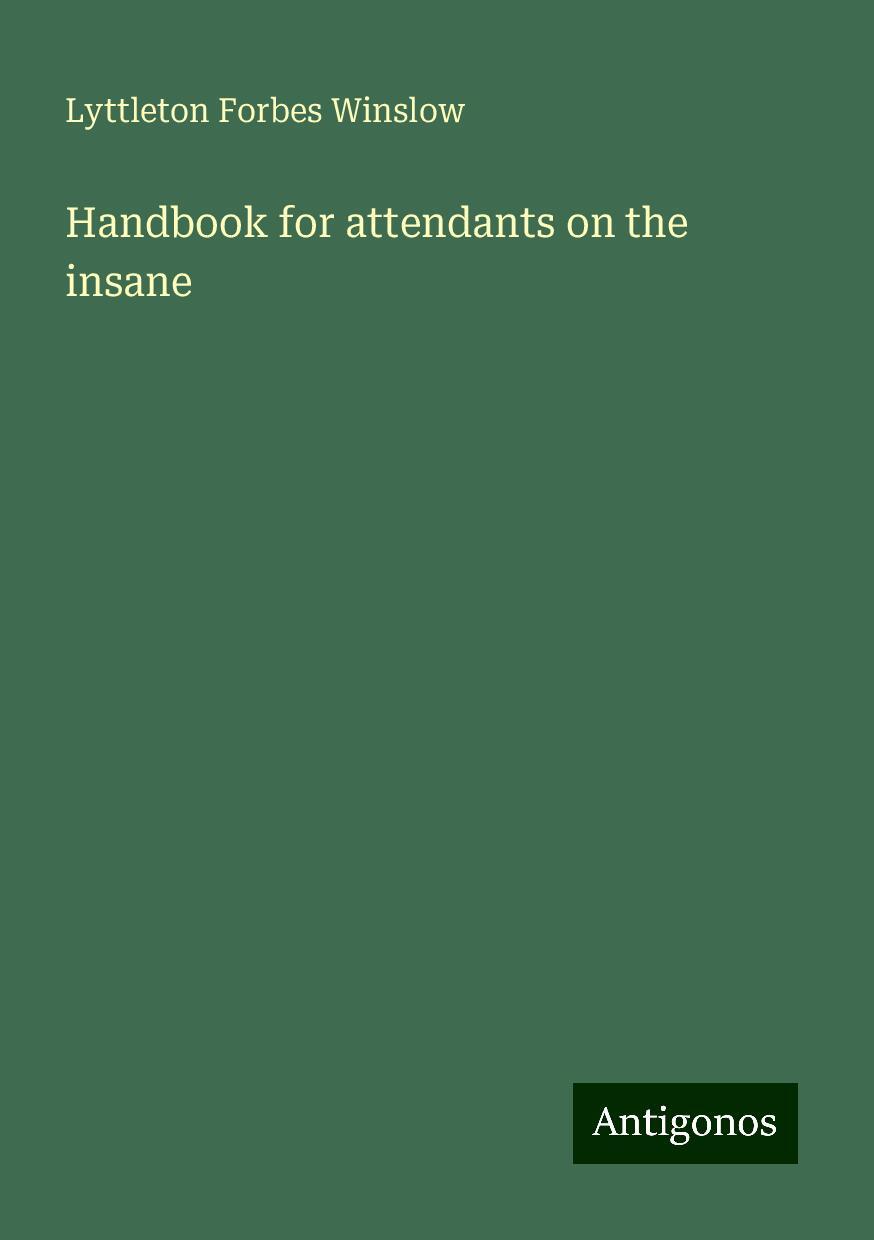 Handbook for attendants on the insane