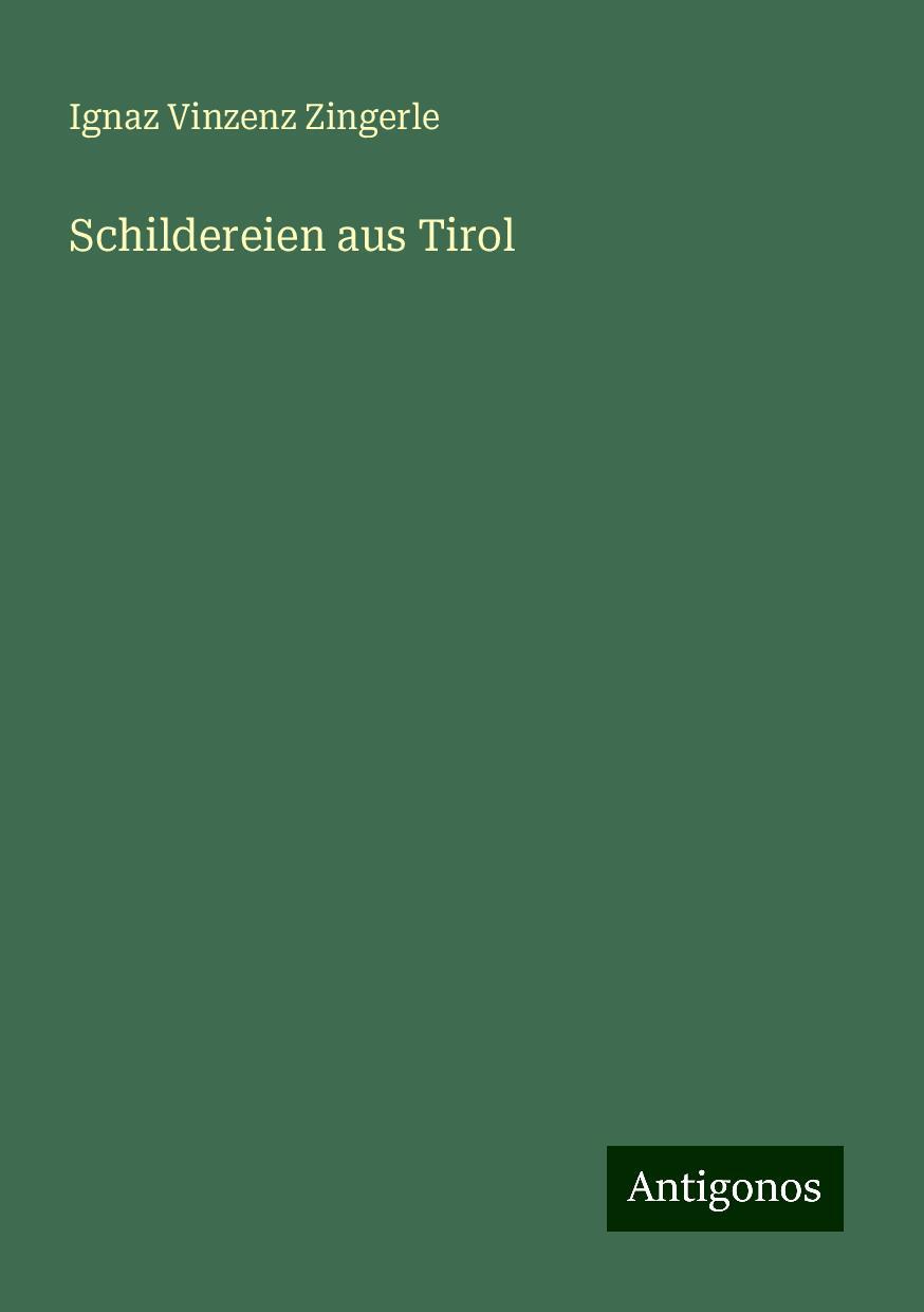 Schildereien aus Tirol