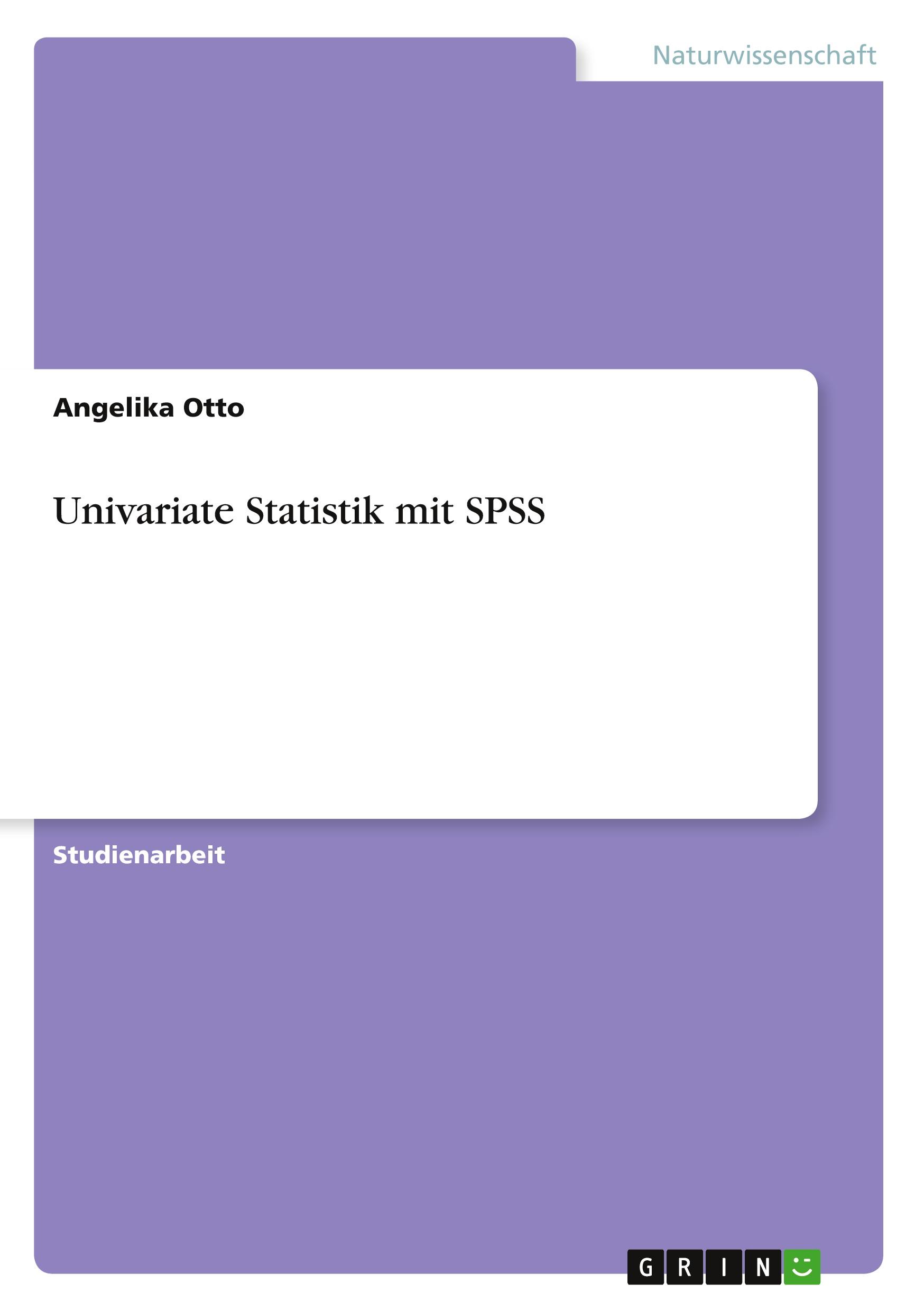 Univariate Statistik mit SPSS