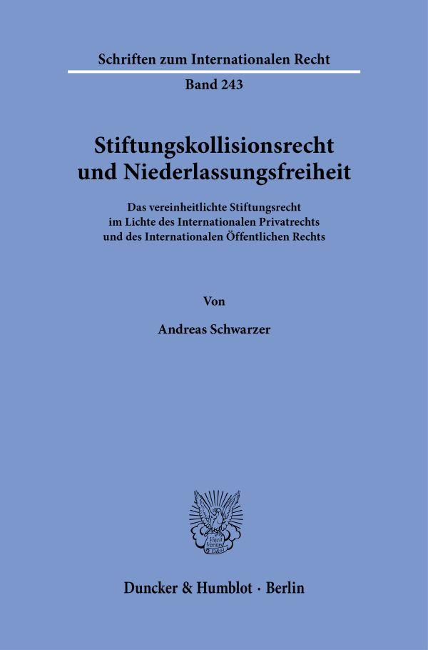 Stiftungskollisionsrecht und Niederlassungsfreiheit