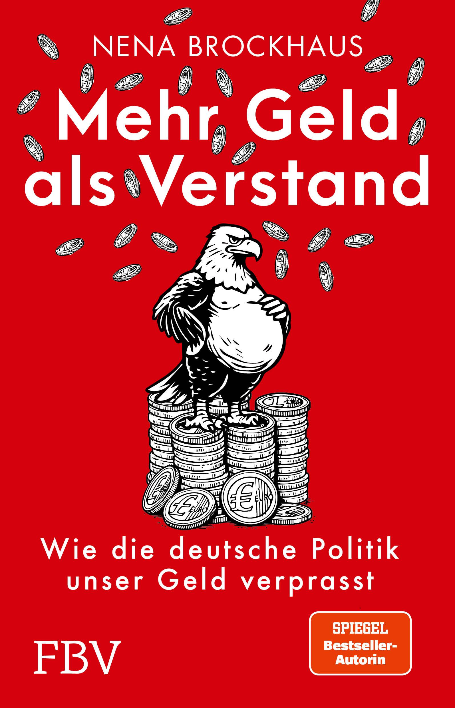 Mehr Geld als Verstand