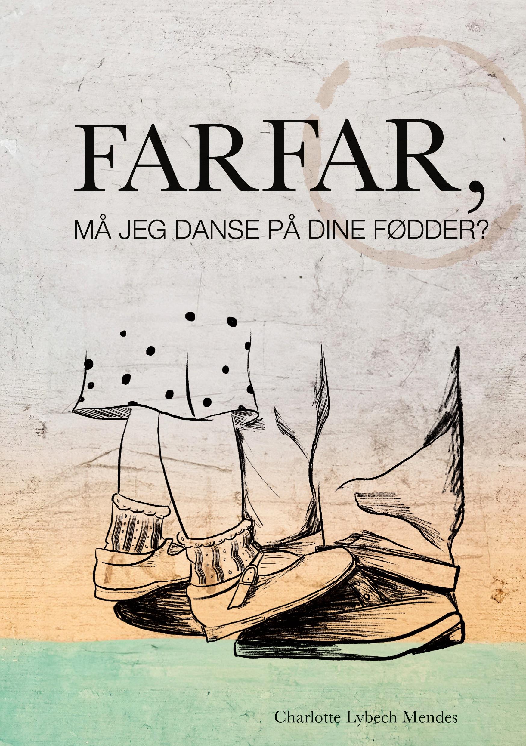 Farfar, må jeg danse på dine fødder?