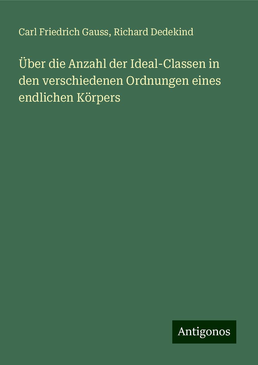 Über die Anzahl der Ideal-Classen in den verschiedenen Ordnungen eines endlichen Körpers