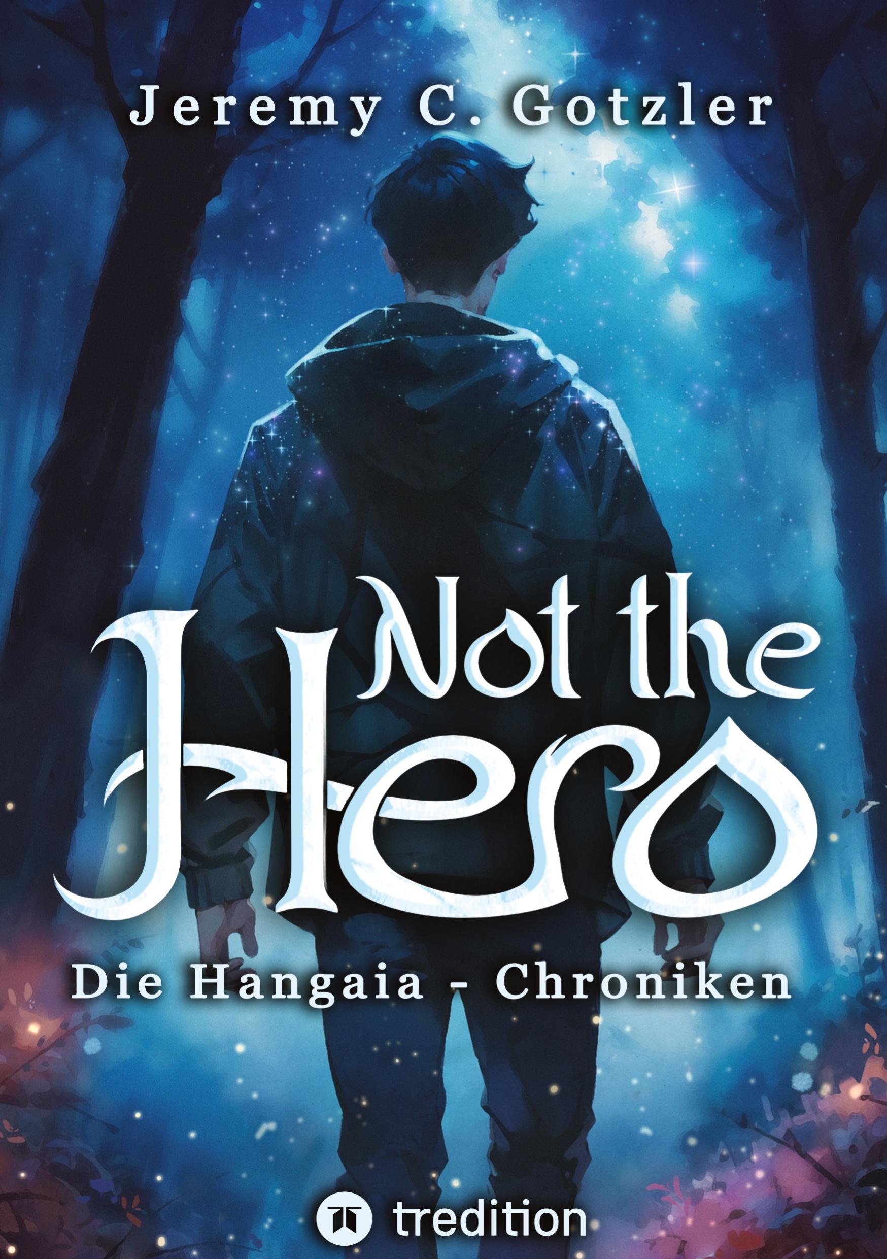 Not the Hero - Die Hangaia-Chroniken