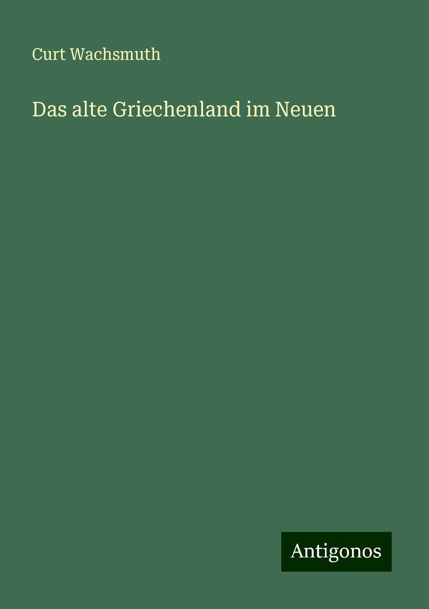 Das alte Griechenland im Neuen