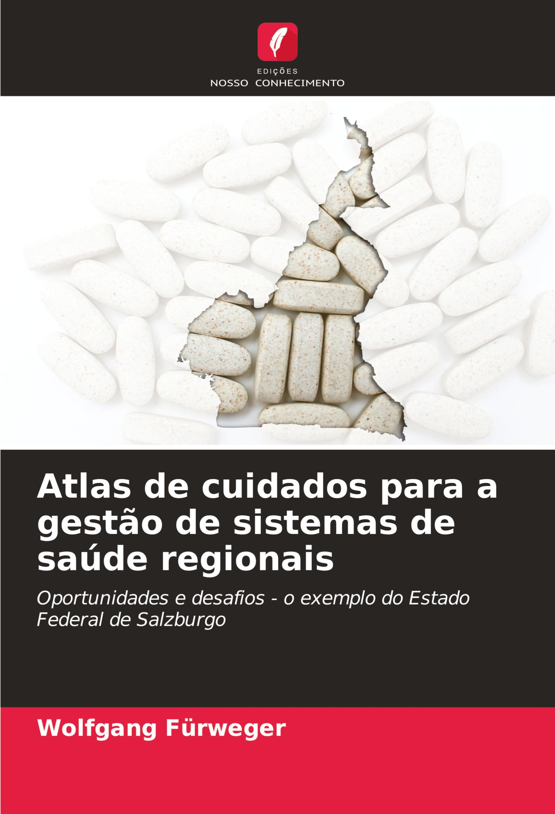 Atlas de cuidados para a gestão de sistemas de saúde regionais