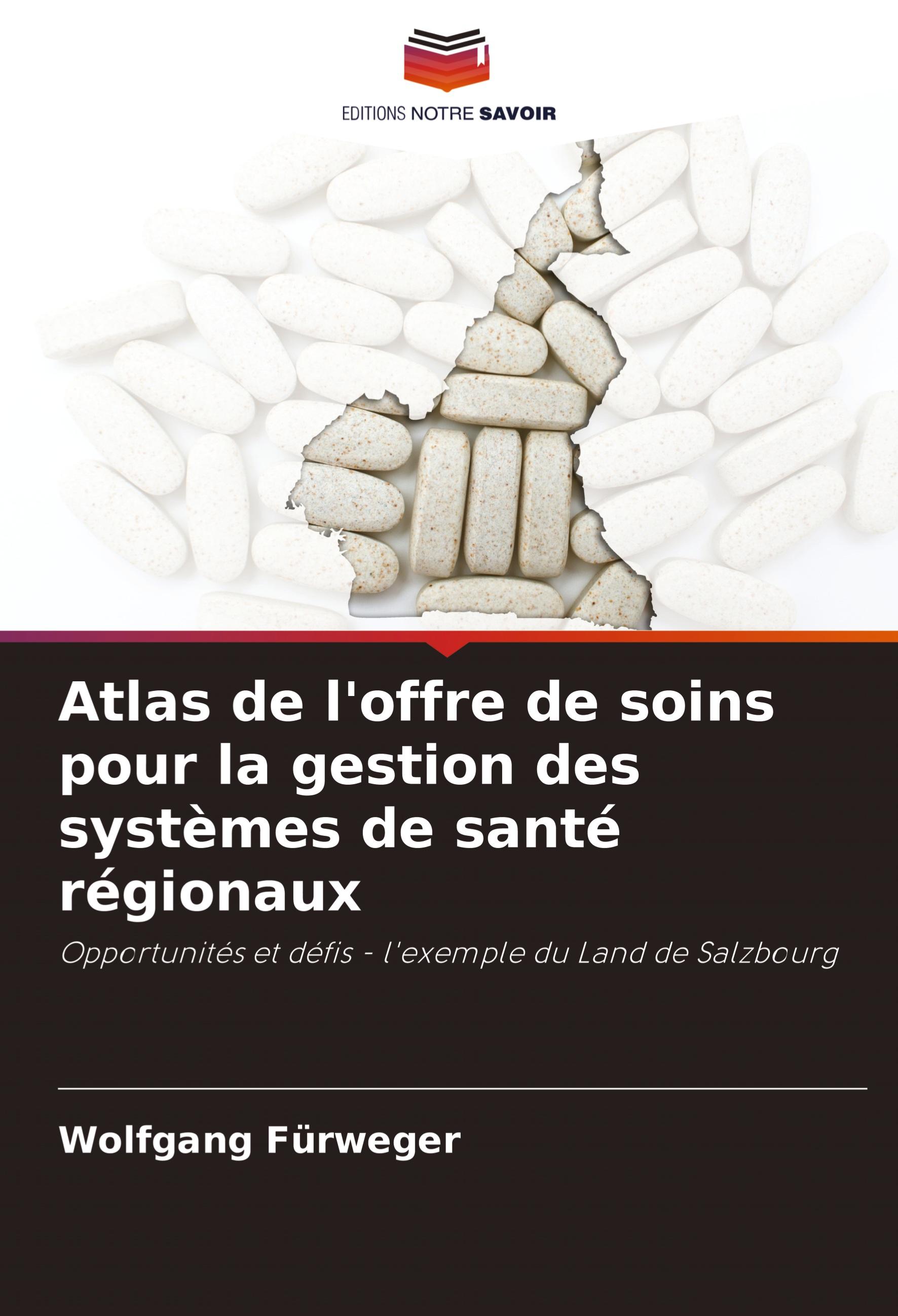 Atlas de l'offre de soins pour la gestion des systèmes de santé régionaux