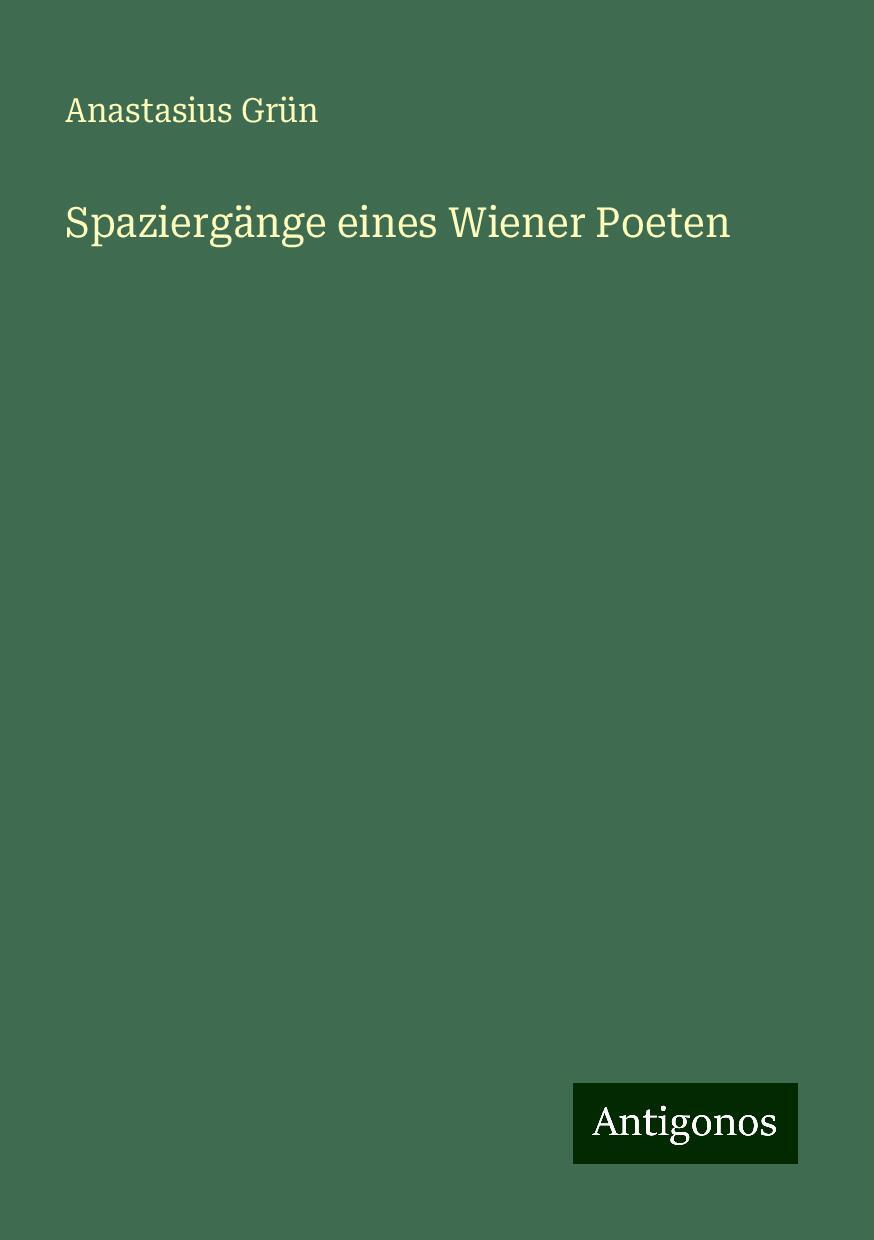 Spaziergänge eines Wiener Poeten