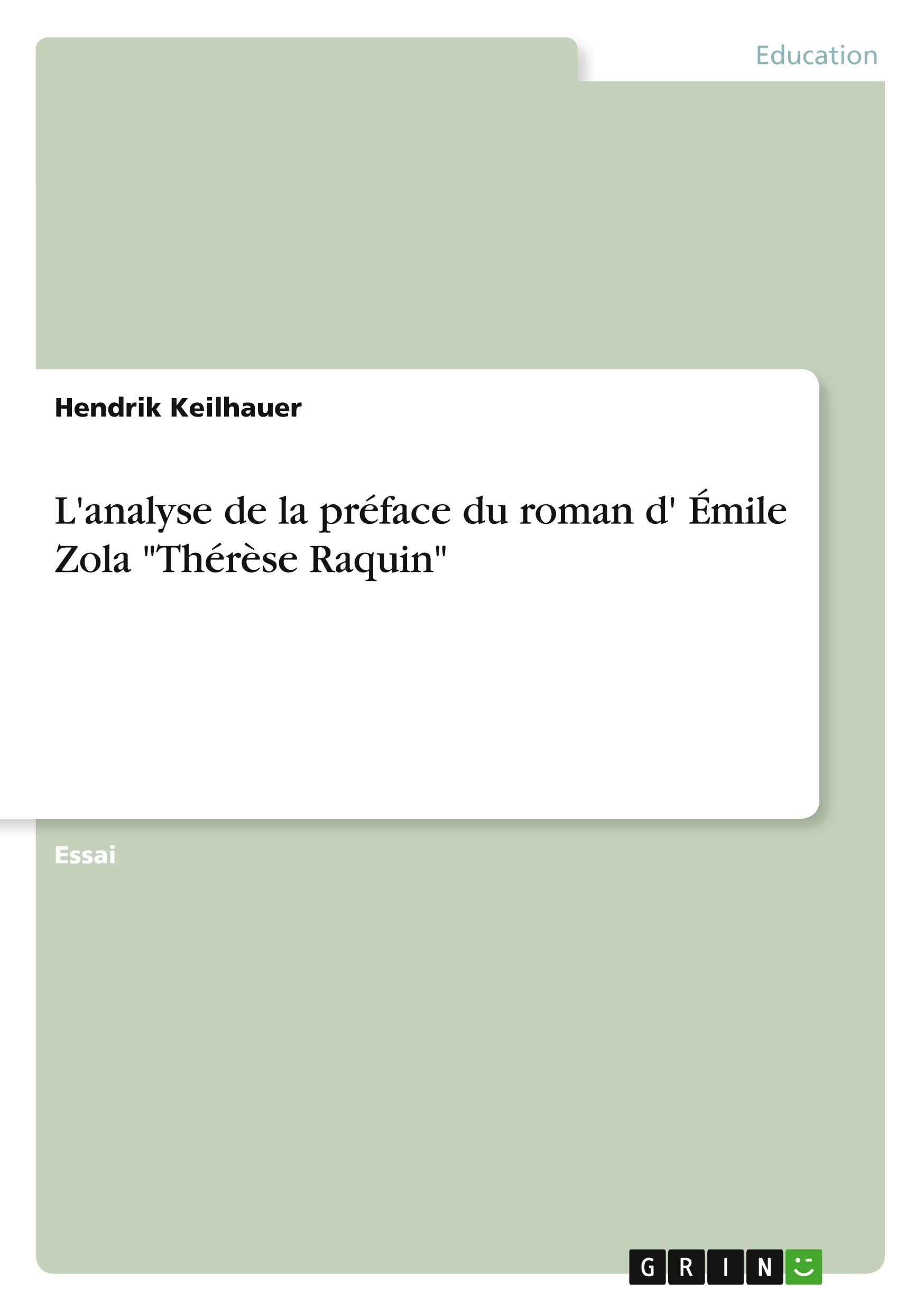 L'analyse de la préface du roman d' Émile Zola "Thérèse Raquin"