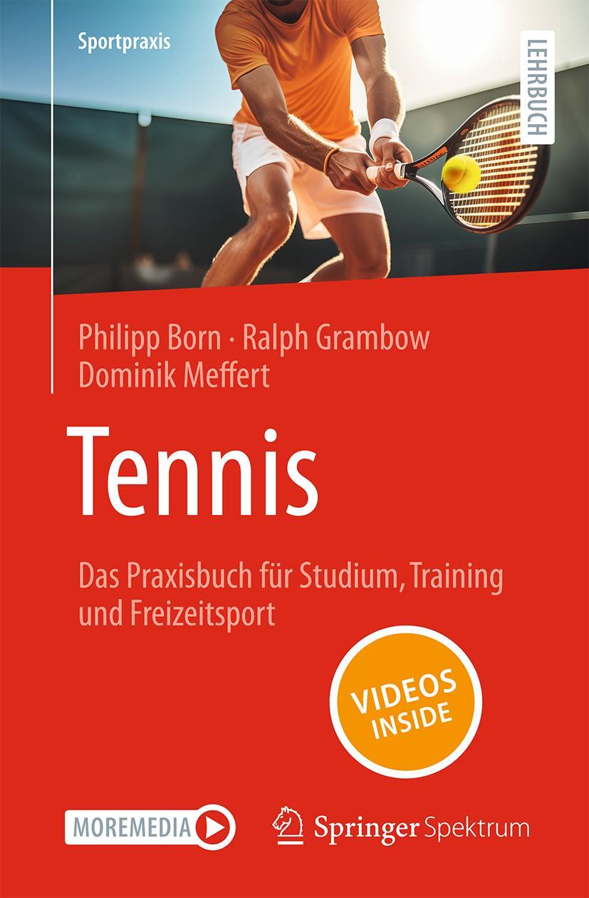 Tennis - Das Praxisbuch für Studium, Training und Freizeitsport