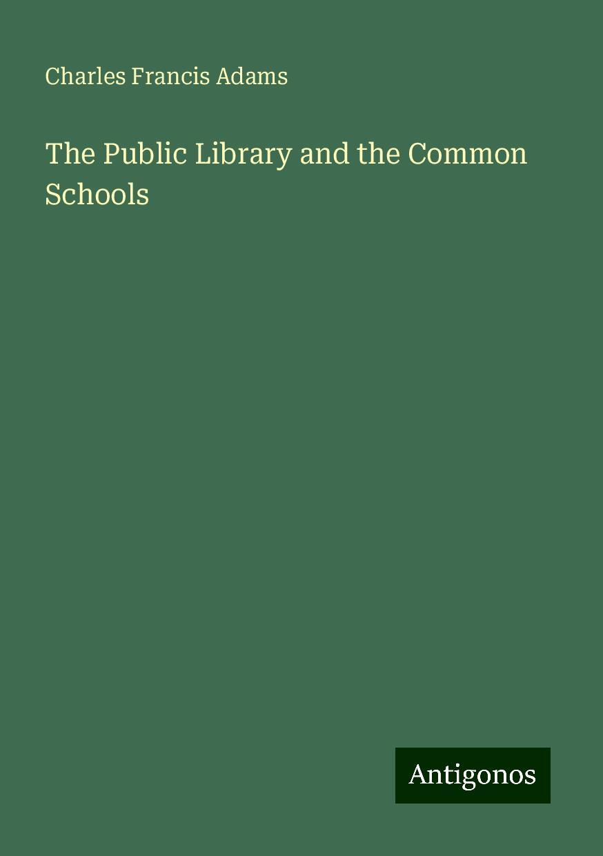 The Public Library and the Common Schools