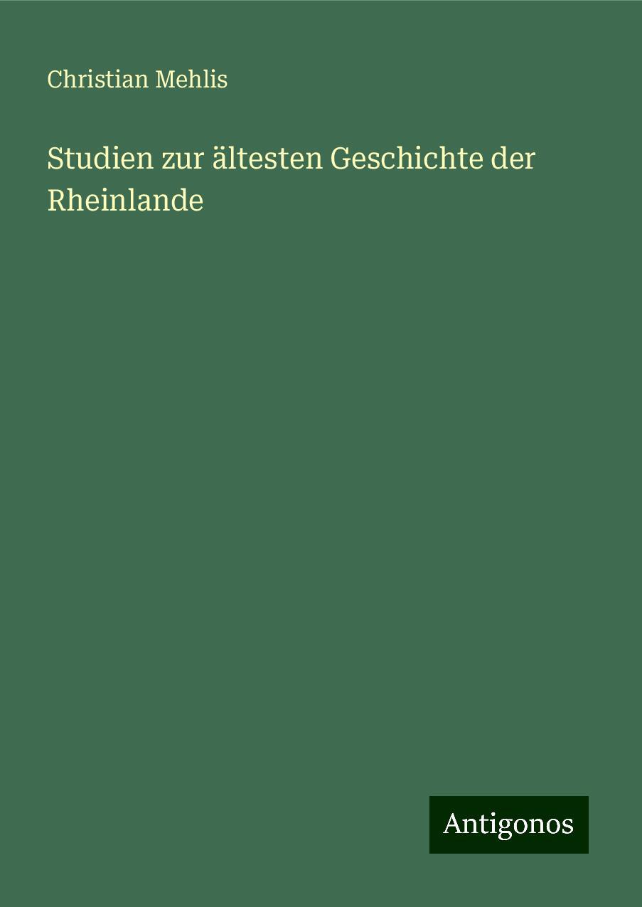 Studien zur ältesten Geschichte der Rheinlande