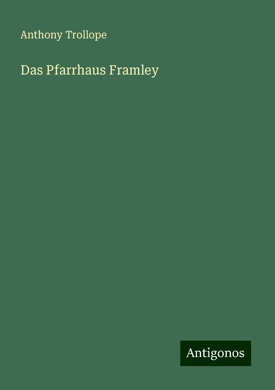 Das Pfarrhaus Framley