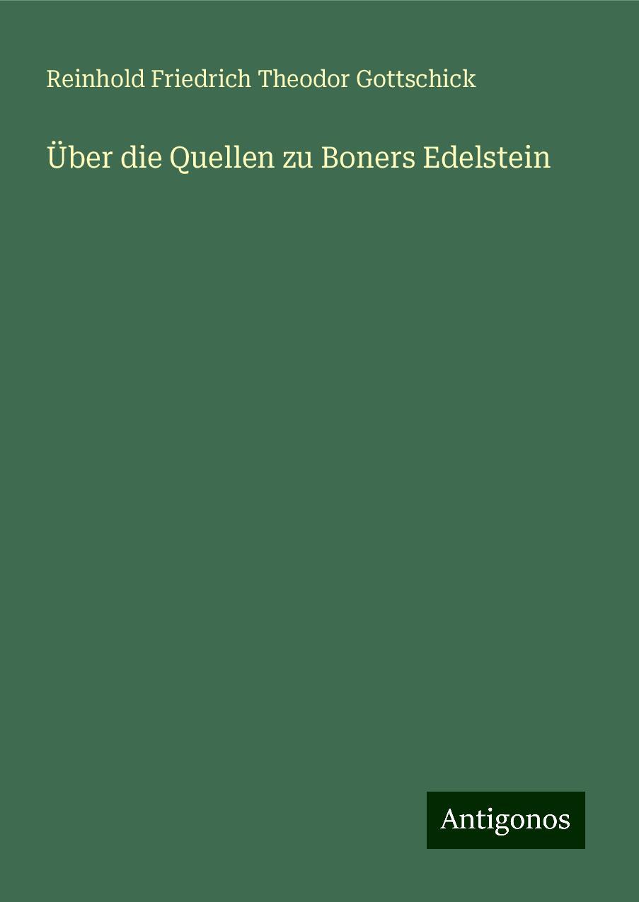 Über die Quellen zu Boners Edelstein