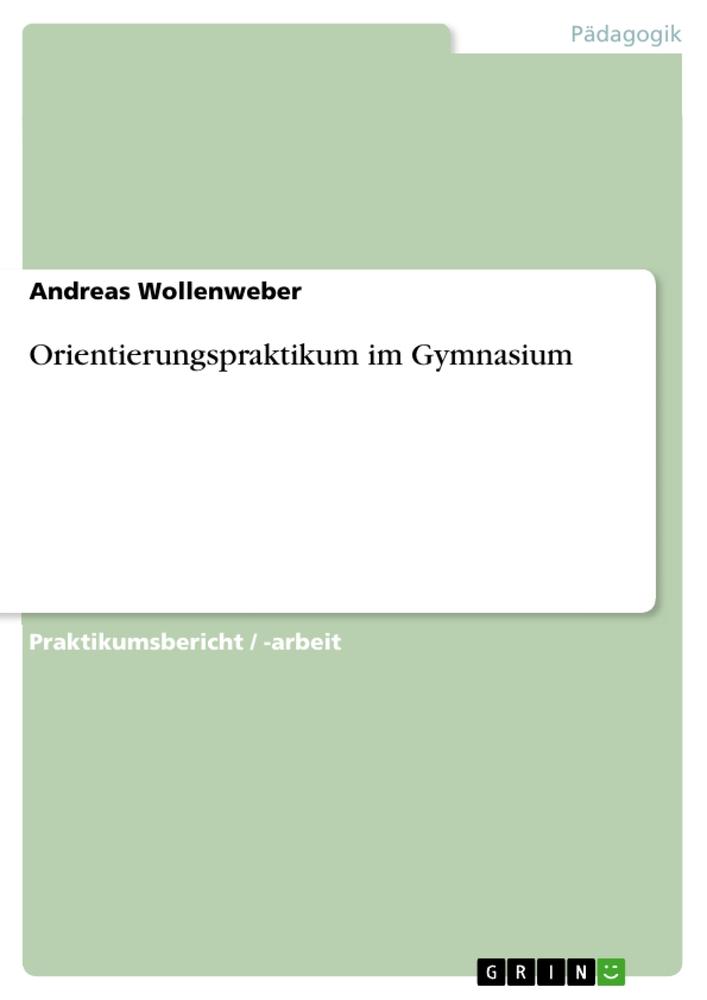 Orientierungspraktikum im Gymnasium