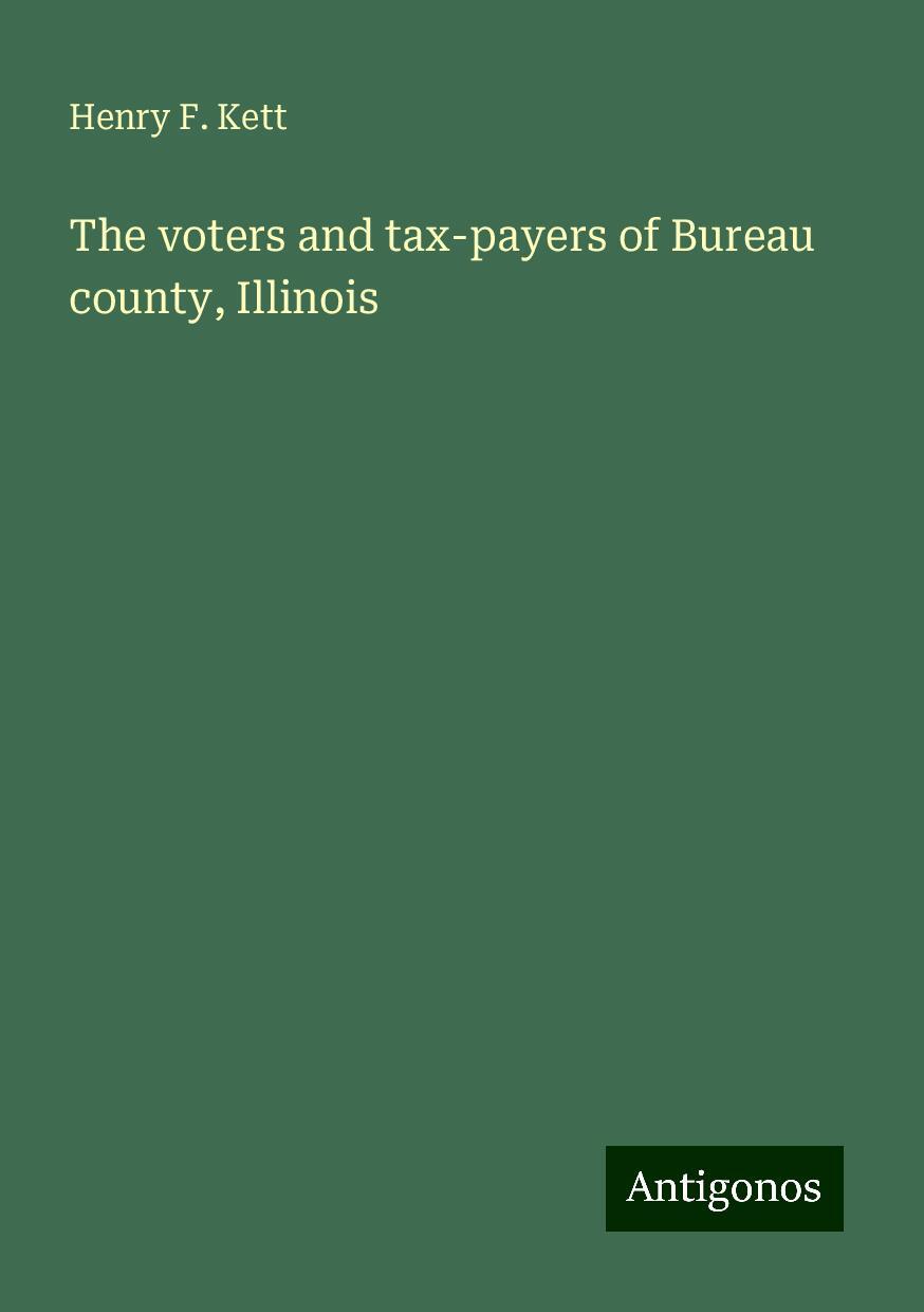 The voters and tax-payers of Bureau county, Illinois