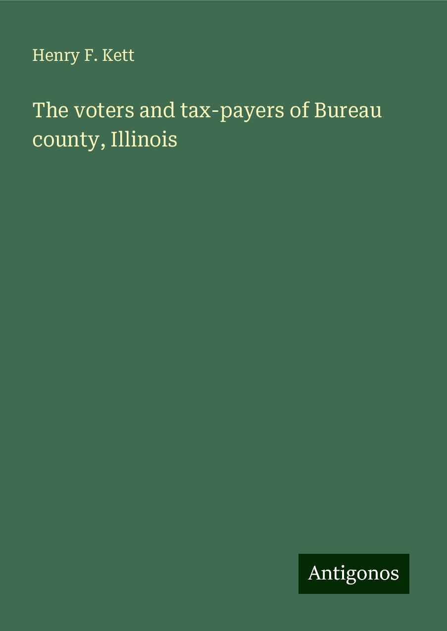 The voters and tax-payers of Bureau county, Illinois