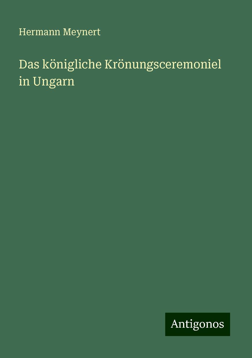 Das königliche Krönungsceremoniel in Ungarn