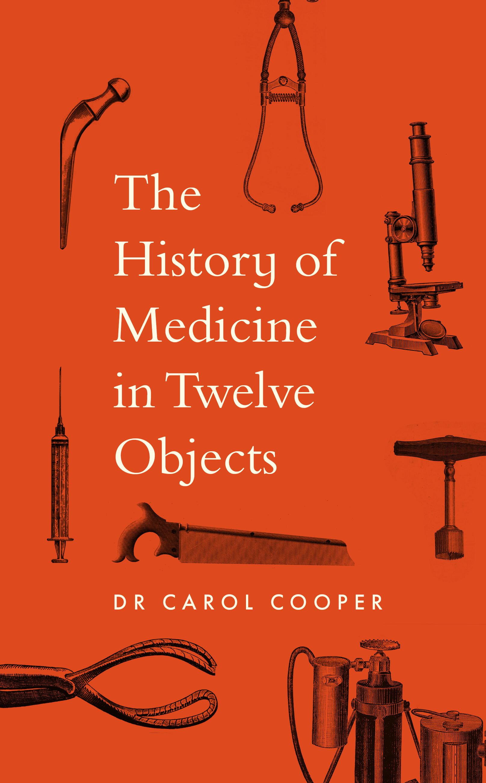 The History of Medicine in Twelve Objects