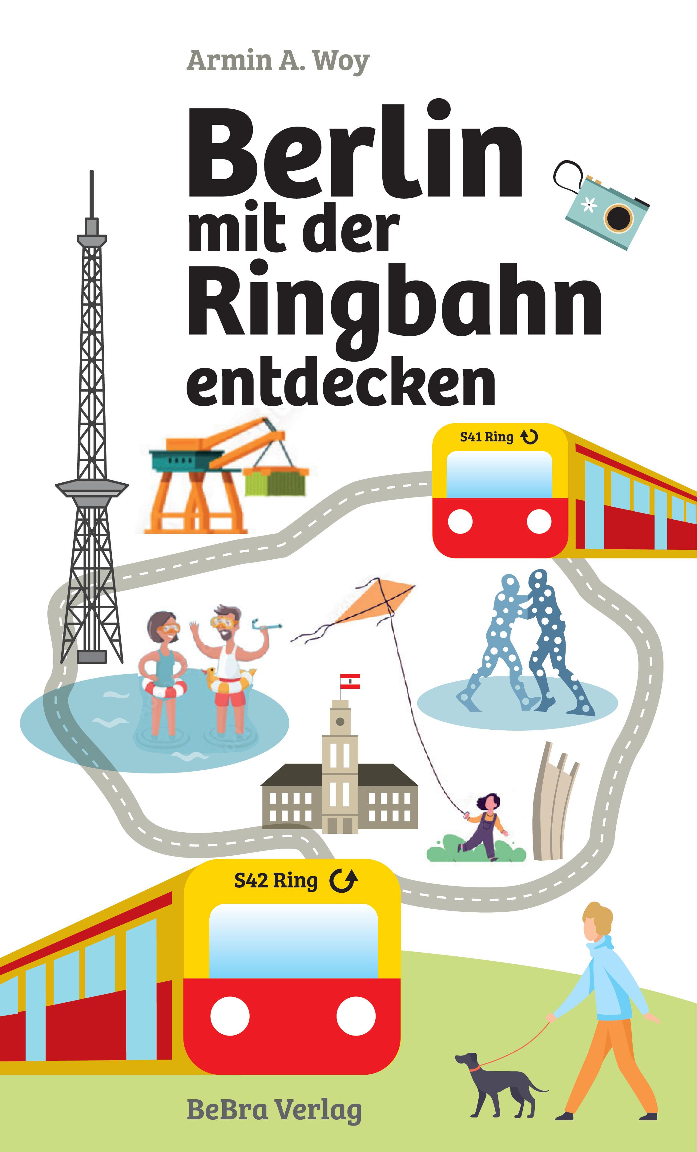 Berlin mit der Ringbahn entdecken