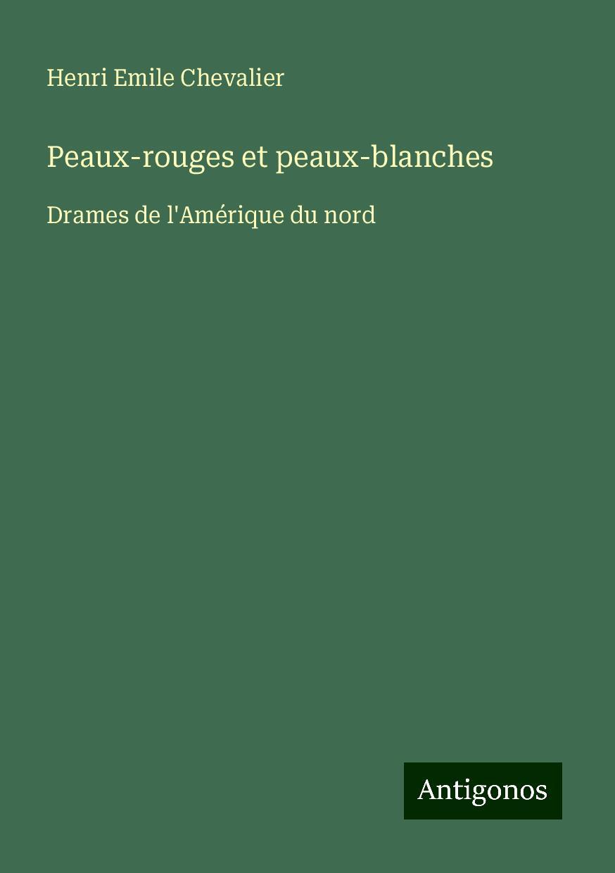 Peaux-rouges et peaux-blanches