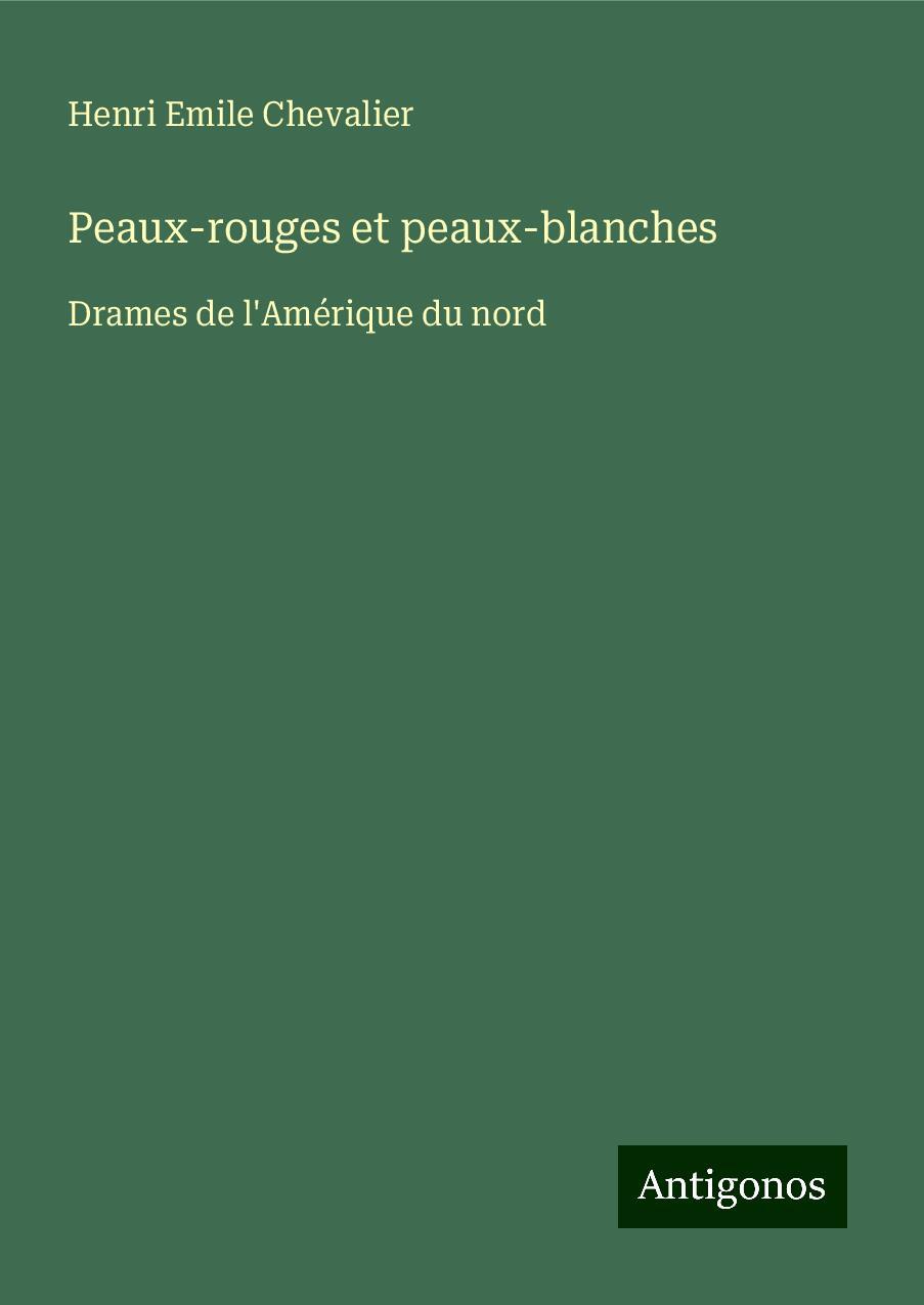 Peaux-rouges et peaux-blanches