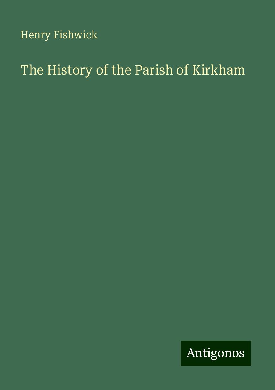 The History of the Parish of Kirkham