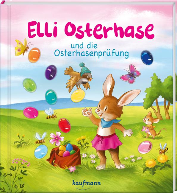 Elli Osterhase und die Osterhasenprüfung