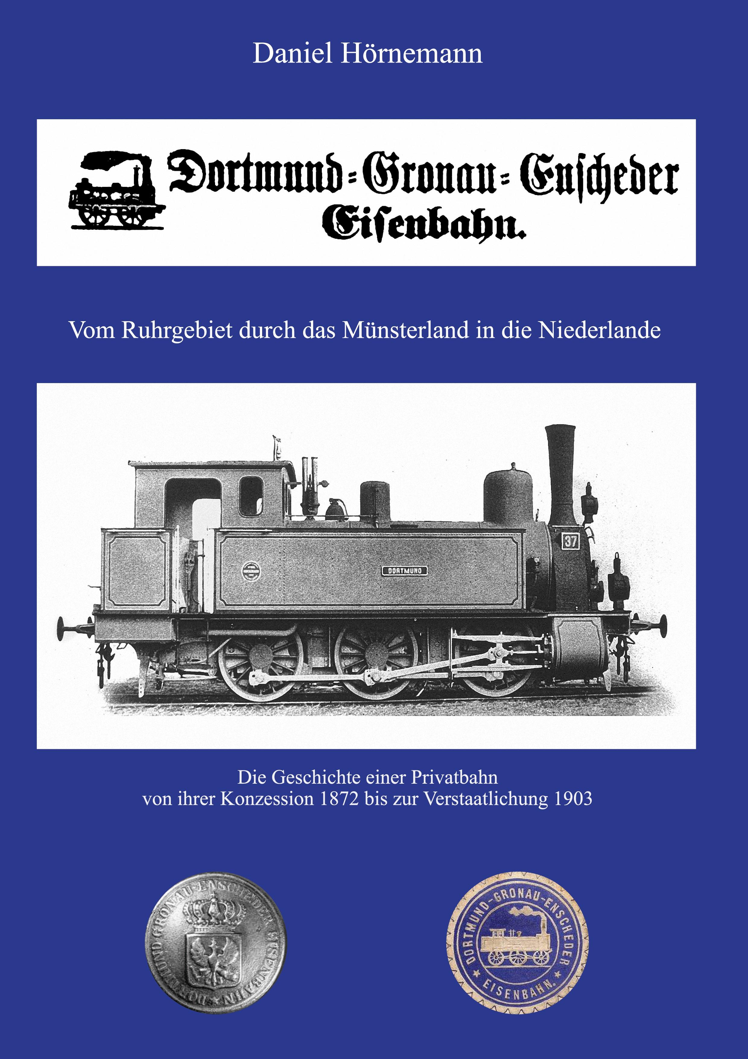 Die Dortmund-Gronau-Enscheder Eisenbahngesellschaft