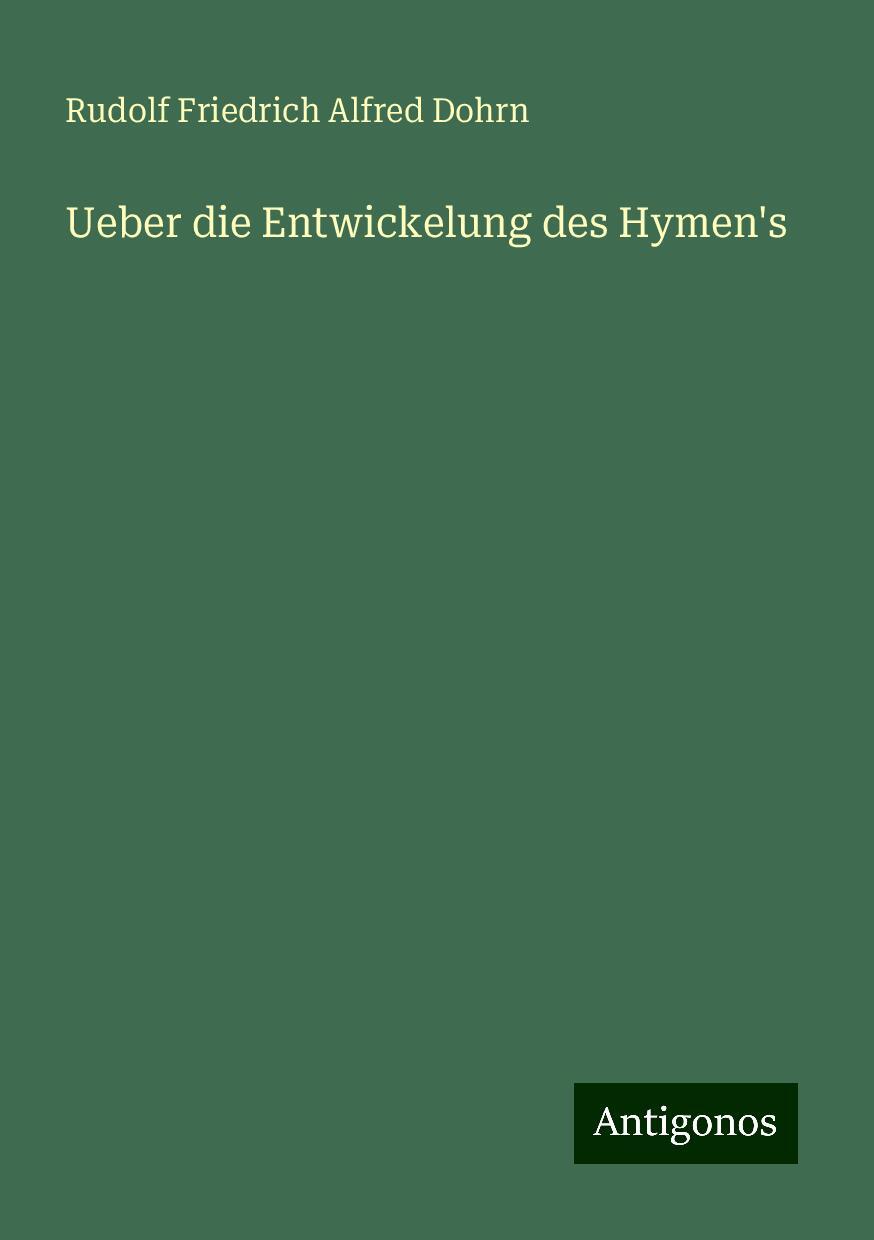 Ueber die Entwickelung des Hymen's