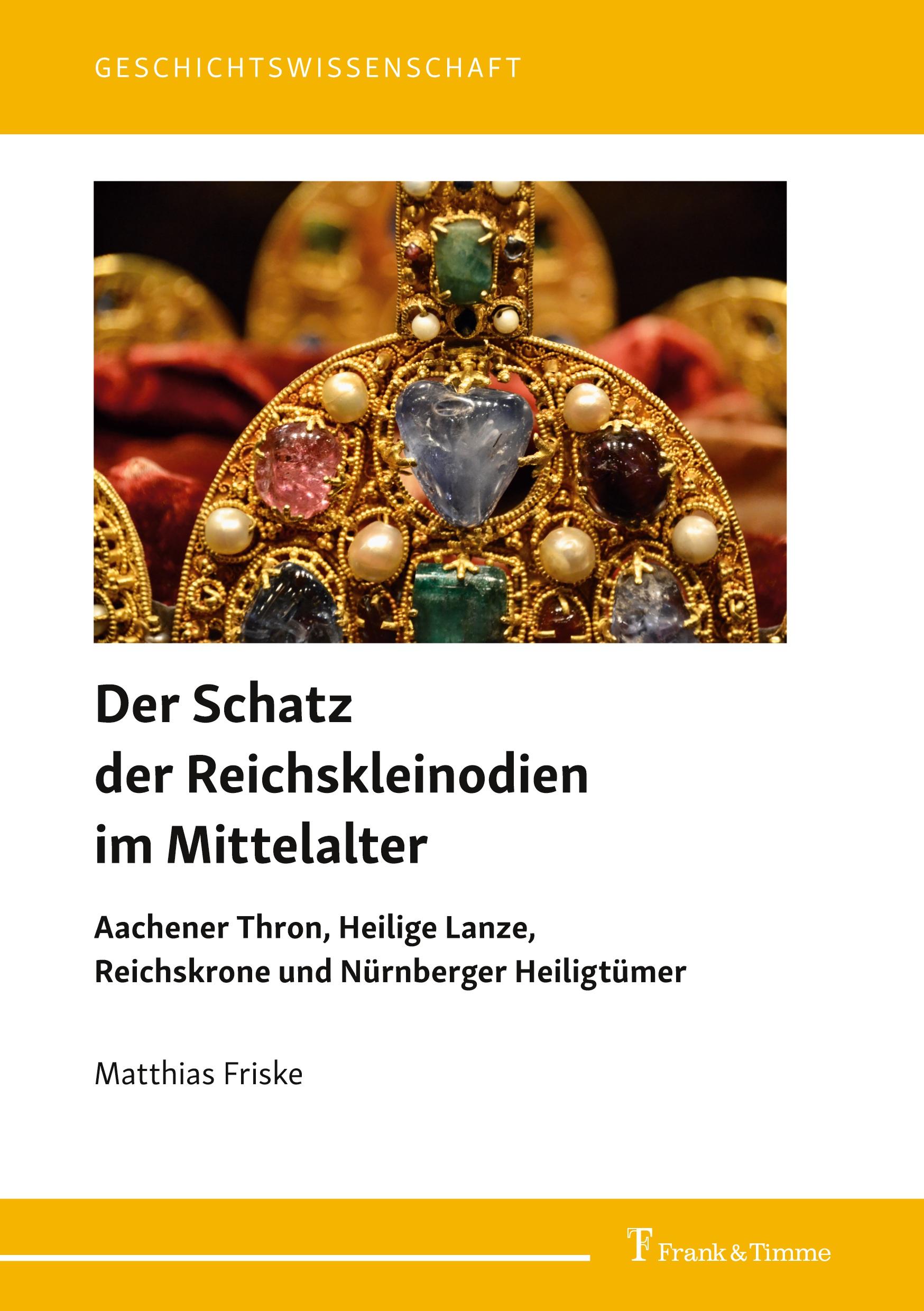 Der Schatz der Reichskleinodien im Mittelalter