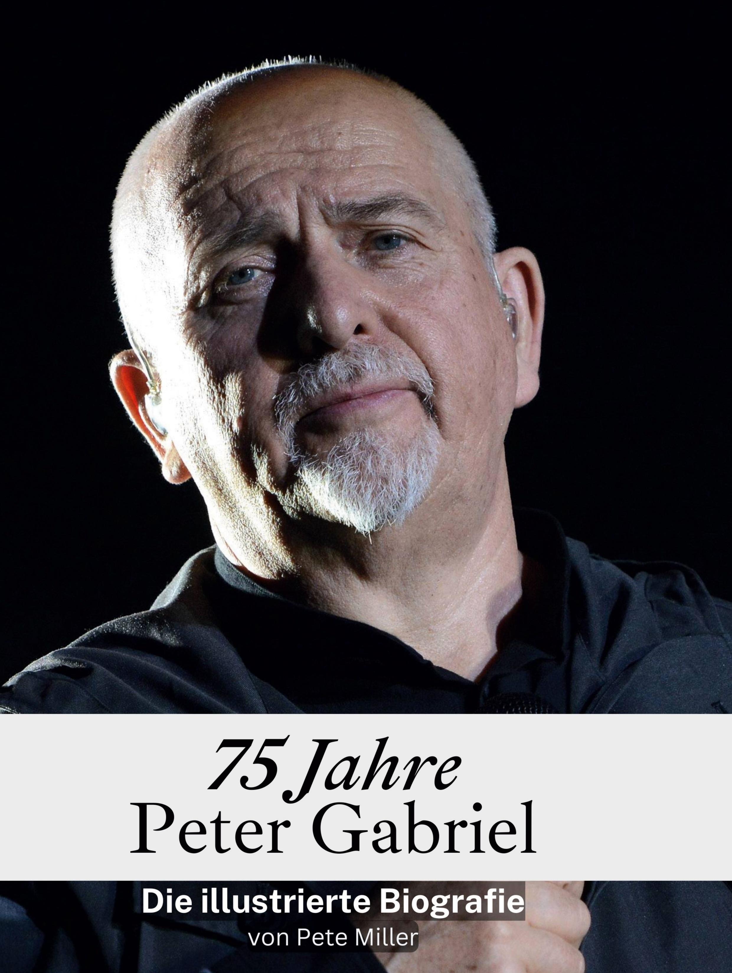 75 Jahre Peter Gabriel