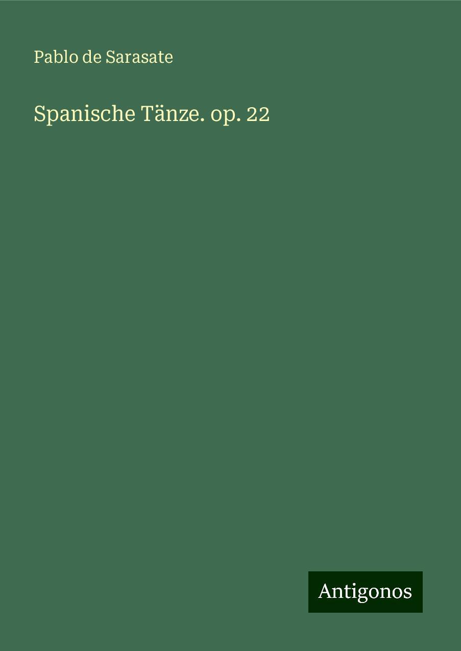 Spanische Tänze. op. 22