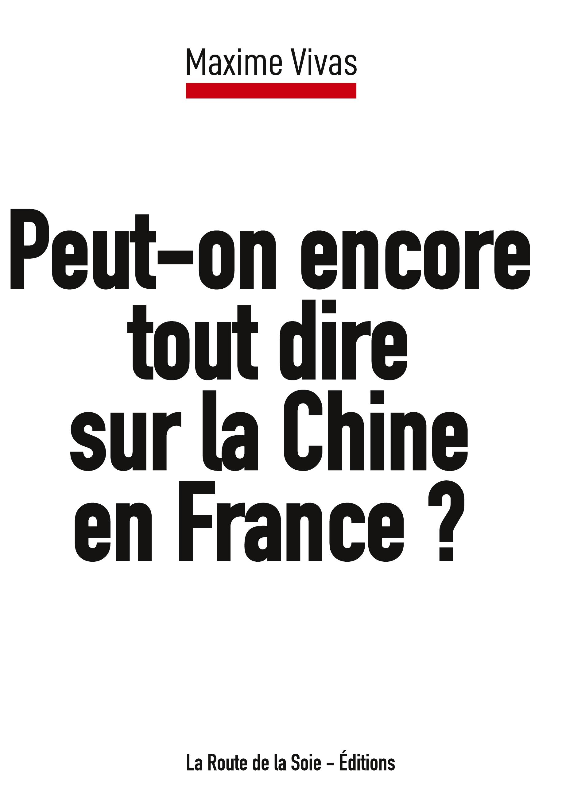 Peut-on encore tout dire sur la Chine en France ?