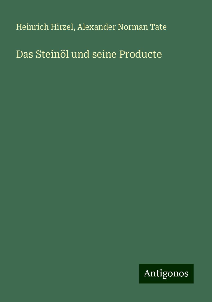 Das Steinöl und seine Producte