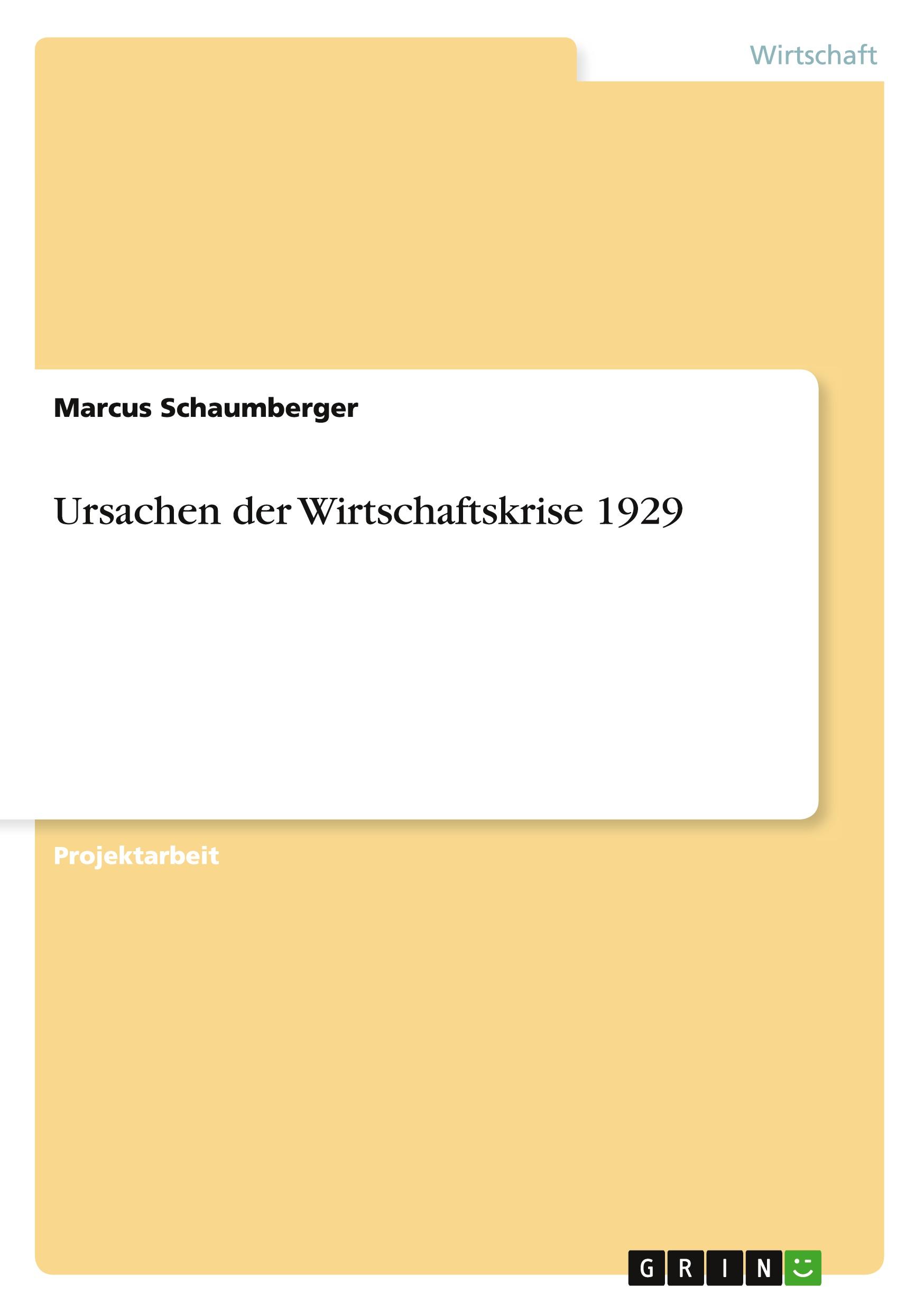 Ursachen der Wirtschaftskrise 1929