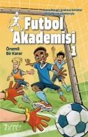 Futbol Akademisi 1 - Önemli Bir Karar