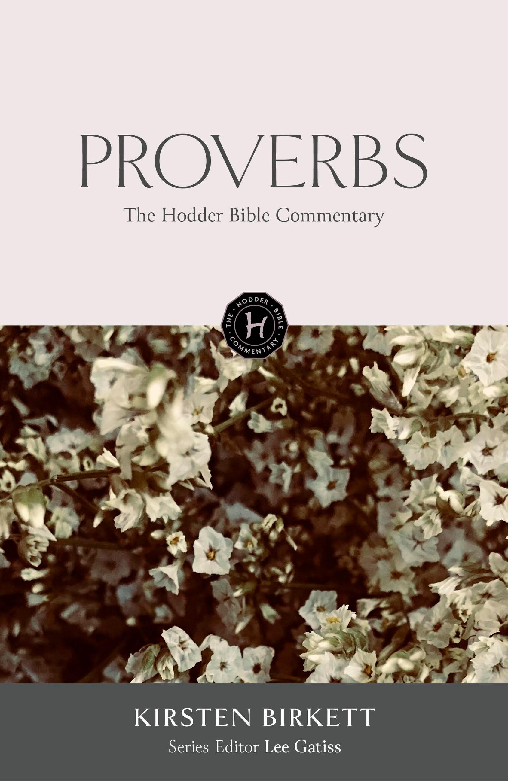 The Hodder Bible Commentary: Proverbs